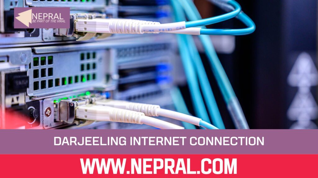 Darjeeling Internet Connection Gets a Major Boost with Broadband and Mobile Expansion