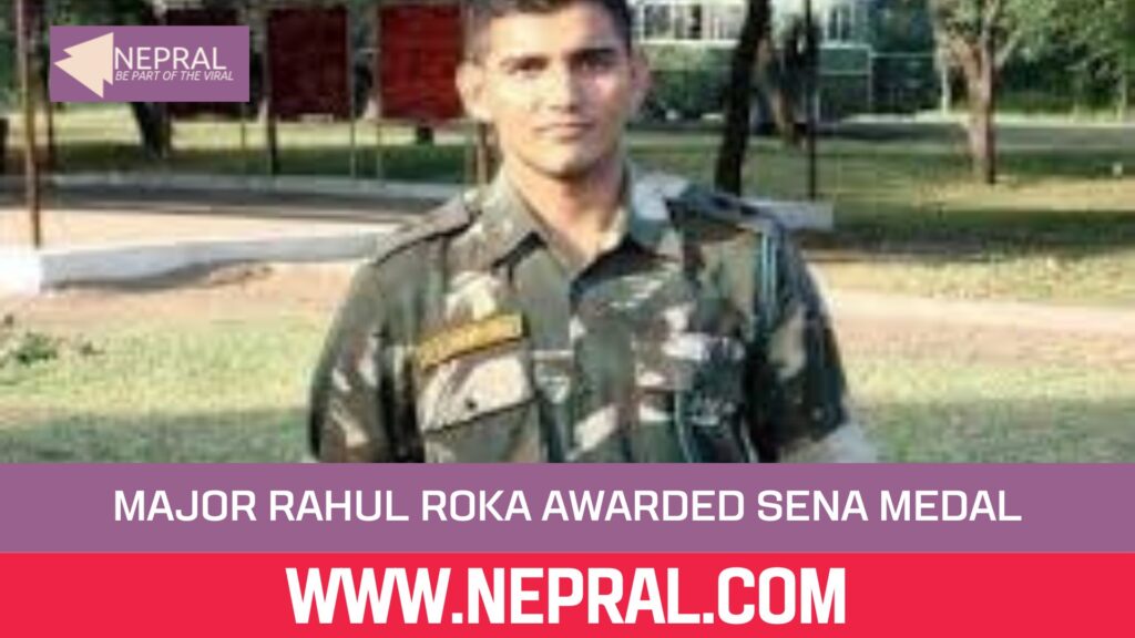 Dooars Army Officer Major Rahul Roka Awarded Sena Medal