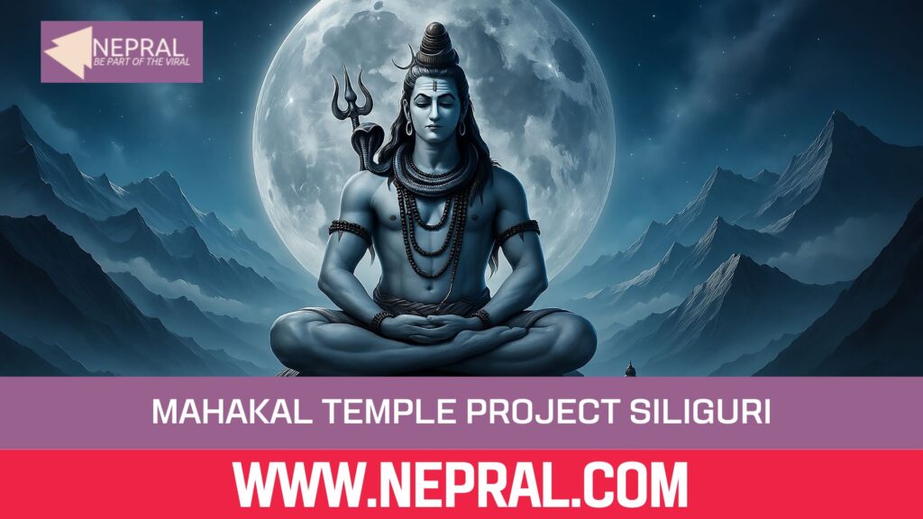 Mahakal Temple Project Siliguri Revives Chandmani’s Sacred Legacy