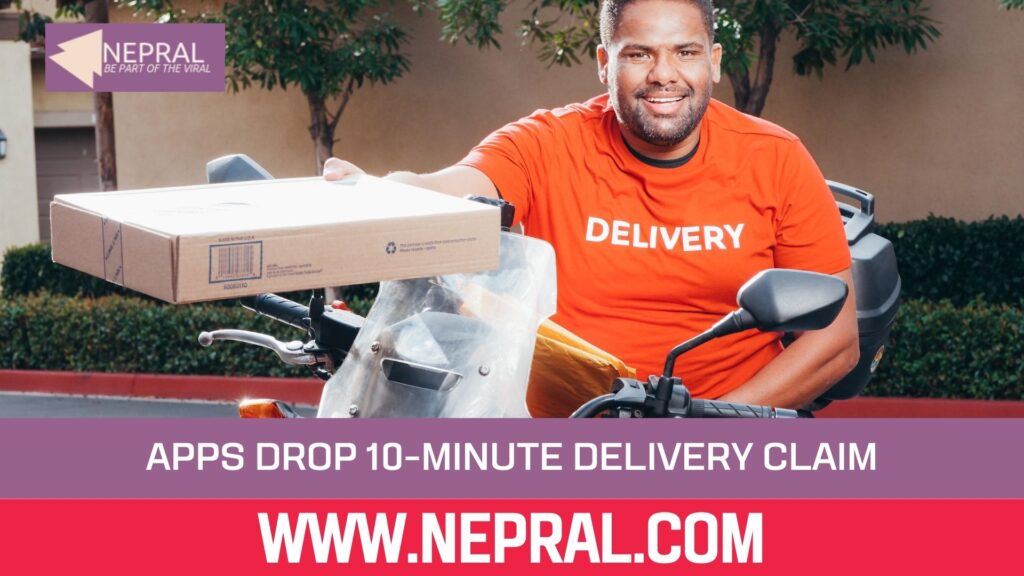 Quick Commerce Apps Drop 10 Minute Delivery Claim