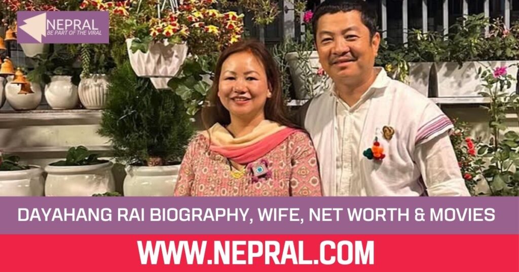 Dayahang Rai Biography, Wife, Net Worth & Movies