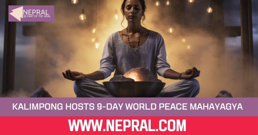 Kalimpong Hosts 9-Day World Peace Gyan Mahayagya