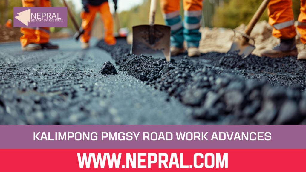 Kalimpong PMGSY Road Work Advances in Pudung–Yok Stretch