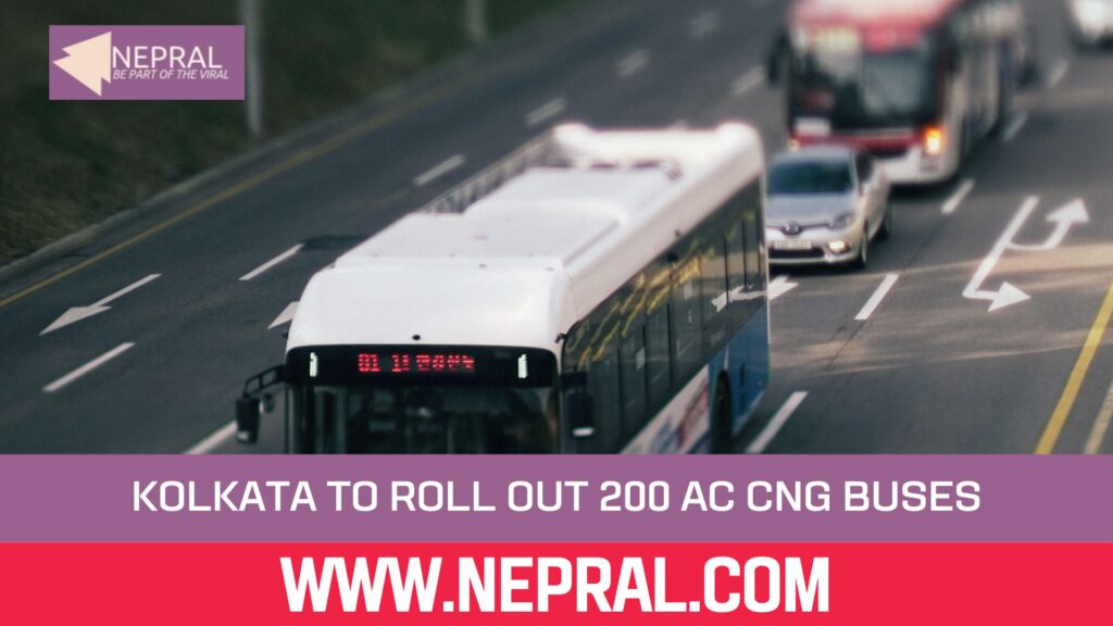 Kolkata to Roll Out 200 AC CNG Buses on 21 Routes
