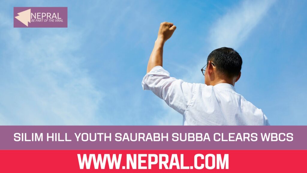 Kurseong Silim Hill Youth Saurabh Subba WBCS A-Grade Cleared
