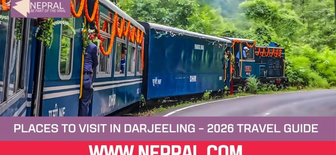 Places to Visit in Darjeeling - 2026 Travel Guide